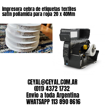 impresora cebra de etiquetas textiles satin poliamida para ropa 20 x 40Mm