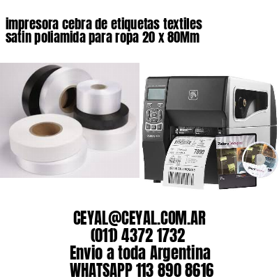 impresora cebra de etiquetas textiles satin poliamida para ropa 20 x 80Mm