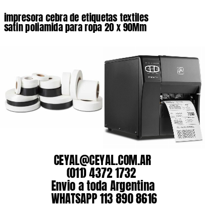 impresora cebra de etiquetas textiles satin poliamida para ropa 20 x 90Mm