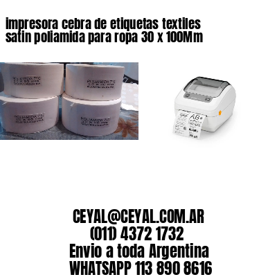 impresora cebra de etiquetas textiles satin poliamida para ropa 30 x 100Mm