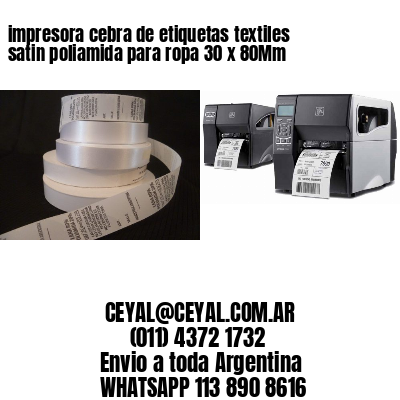 impresora cebra de etiquetas textiles satin poliamida para ropa 30 x 80Mm