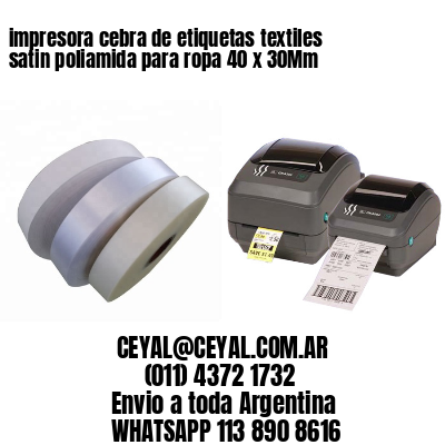 impresora cebra de etiquetas textiles satin poliamida para ropa 40 x 30Mm