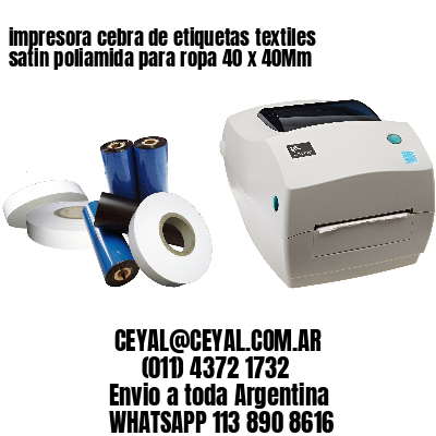 impresora cebra de etiquetas textiles satin poliamida para ropa 40 x 40Mm