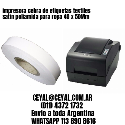 impresora cebra de etiquetas textiles satin poliamida para ropa 40 x 50Mm
