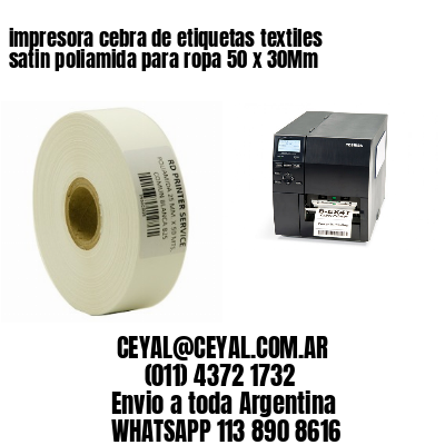 impresora cebra de etiquetas textiles satin poliamida para ropa 50 x 30Mm