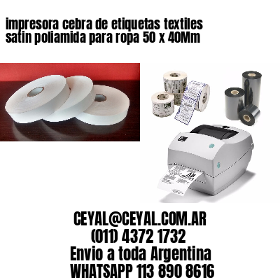 impresora cebra de etiquetas textiles satin poliamida para ropa 50 x 40Mm