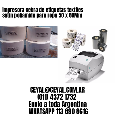 impresora cebra de etiquetas textiles satin poliamida para ropa 50 x 80Mm