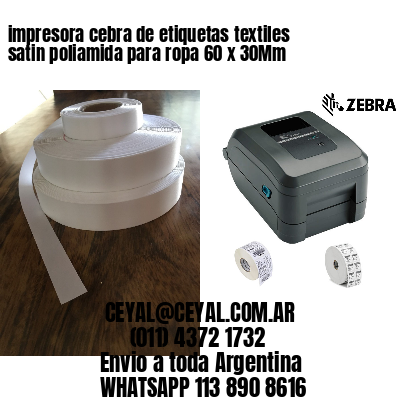 impresora cebra de etiquetas textiles satin poliamida para ropa 60 x 30Mm