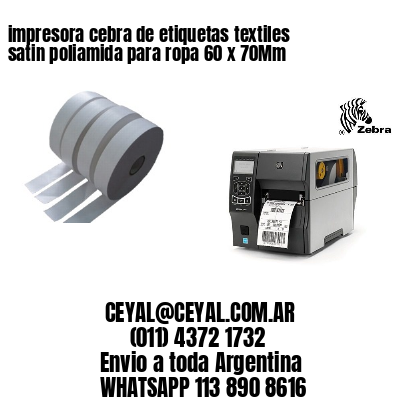 impresora cebra de etiquetas textiles satin poliamida para ropa 60 x 70Mm