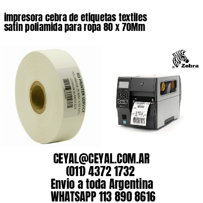 impresora cebra de etiquetas textiles satin poliamida para ropa 80 x 70Mm