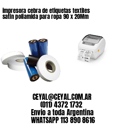 impresora cebra de etiquetas textiles satin poliamida para ropa 90 x 20Mm