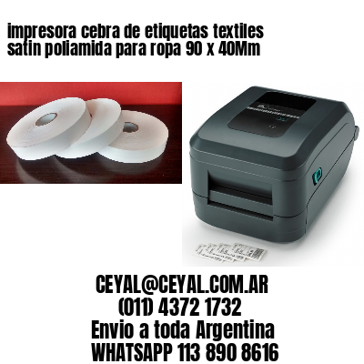 impresora cebra de etiquetas textiles satin poliamida para ropa 90 x 40Mm