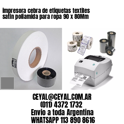 impresora cebra de etiquetas textiles satin poliamida para ropa 90 x 80Mm