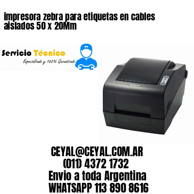 impresora zebra para etiquetas en cables aislados 50 x 20Mm