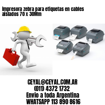 impresora zebra para etiquetas en cables aislados 70 x 30Mm