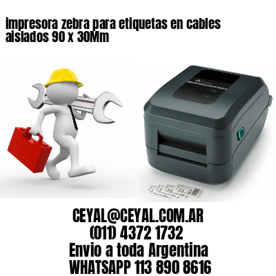 impresora zebra para etiquetas en cables aislados 90 x 30Mm