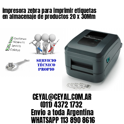 impresora zebra para imprimir etiquetas en almacenaje de productos 20 x 30Mm