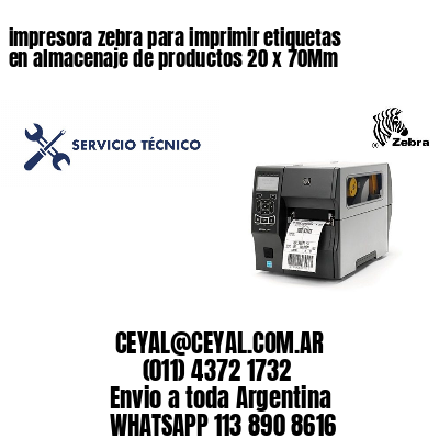 impresora zebra para imprimir etiquetas en almacenaje de productos 20 x 70Mm