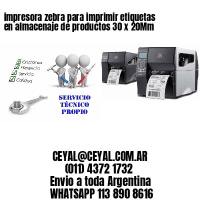 impresora zebra para imprimir etiquetas en almacenaje de productos 30 x 20Mm