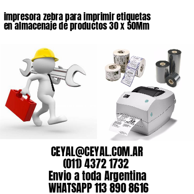 impresora zebra para imprimir etiquetas en almacenaje de productos 30 x 50Mm