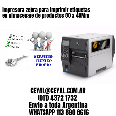 impresora zebra para imprimir etiquetas en almacenaje de productos 80 x 40Mm
