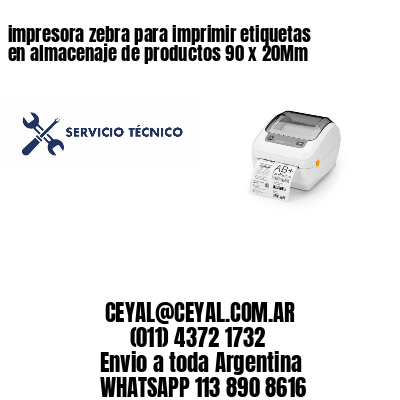impresora zebra para imprimir etiquetas en almacenaje de productos 90 x 20Mm