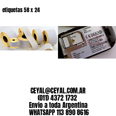 etiquetas 58 x 24