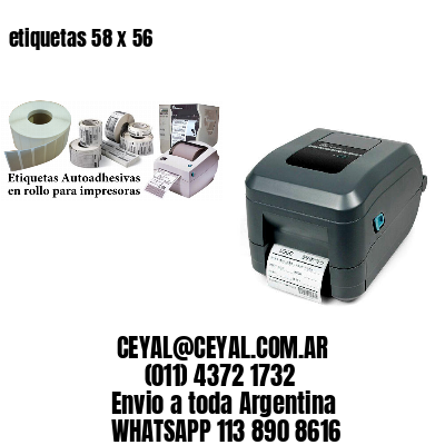 etiquetas 58 x 56