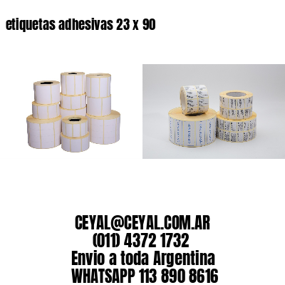etiquetas adhesivas 23 x 90