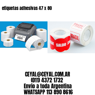 etiquetas adhesivas 47 x 80