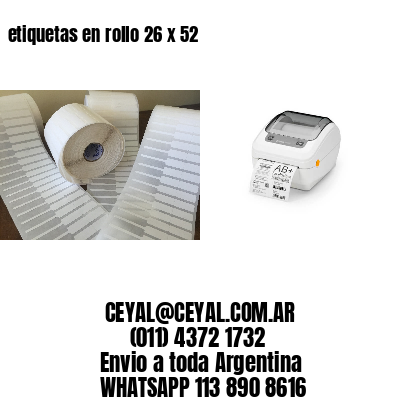 etiquetas en rollo 26 x 52