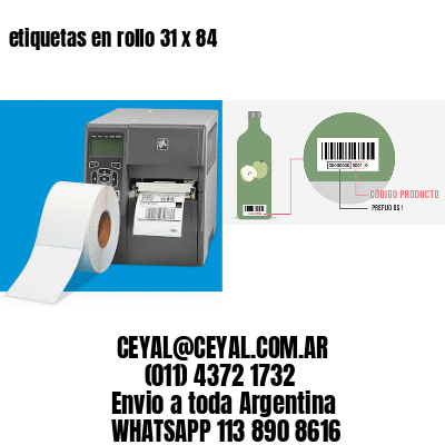 etiquetas en rollo 31 x 84