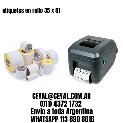 etiquetas en rollo 35 x 81