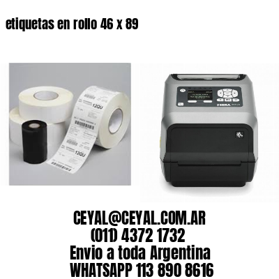 etiquetas en rollo 46 x 89