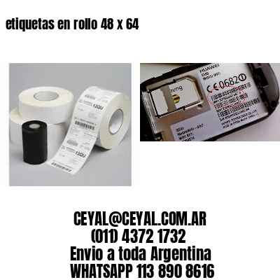 etiquetas en rollo 48 x 64