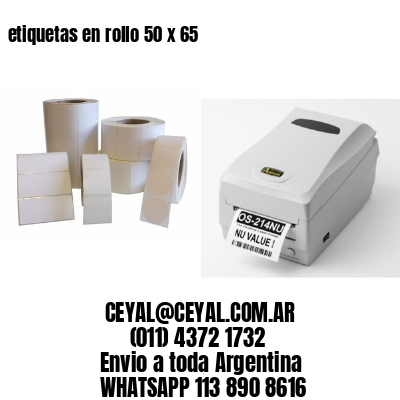 etiquetas en rollo 50 x 65