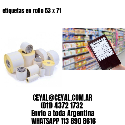 etiquetas en rollo 53 x 71