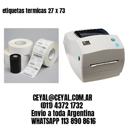 etiquetas termicas 27 x 73