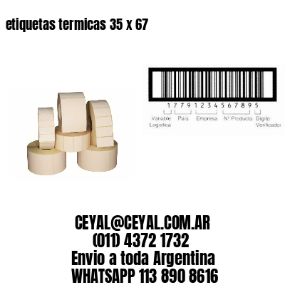 etiquetas termicas 35 x 67