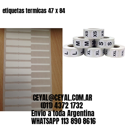 etiquetas termicas 47 x 84