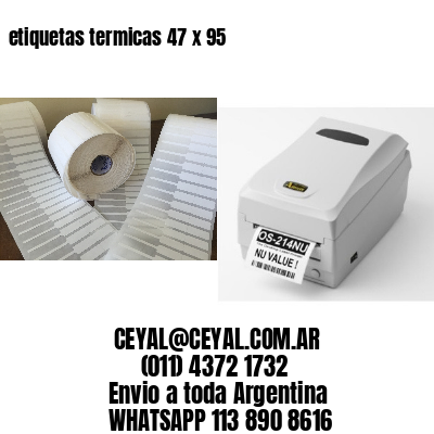 etiquetas termicas 47 x 95
