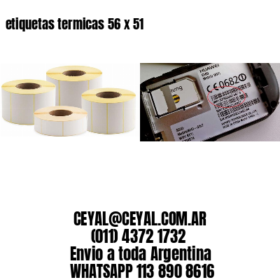 etiquetas termicas 56 x 51