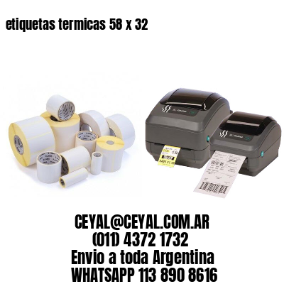 etiquetas termicas 58 x 32