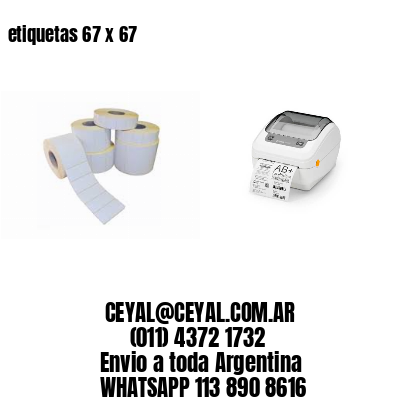 etiquetas 67 x 67