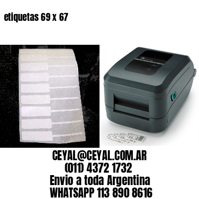 etiquetas 69 x 67