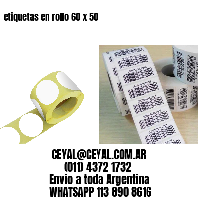 etiquetas en rollo 60 x 50