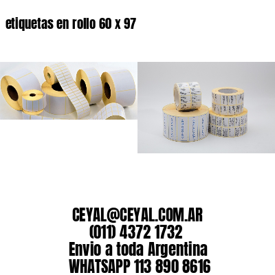 etiquetas en rollo 60 x 97