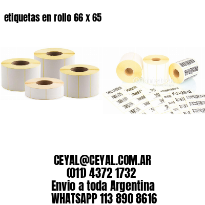 etiquetas en rollo 66 x 65