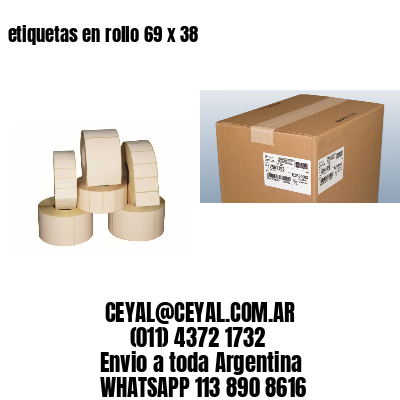etiquetas en rollo 69 x 38