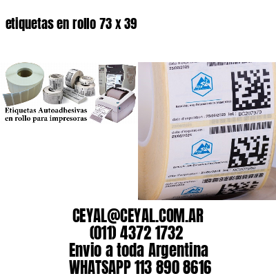 etiquetas en rollo 73 x 39